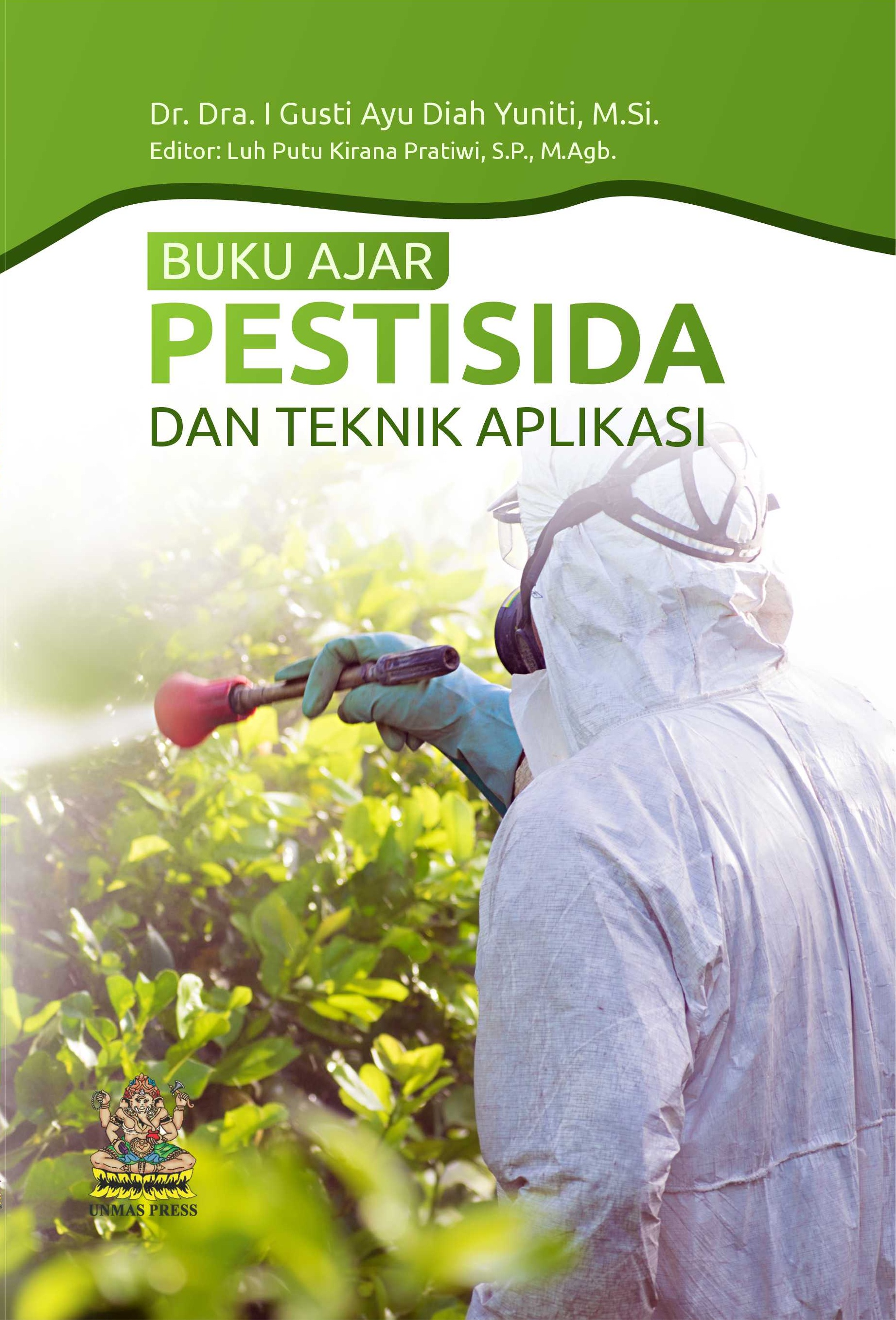 Buku ajar pestisida dan teknik aplikasi